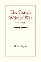 The French Writers' War, 1940-1953