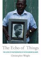 The Echo of Things