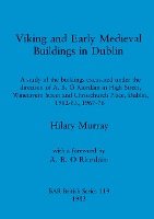 Viking and Early Medieval Buildings in Dublin