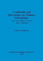 Cuddesdon and Dorchester-on-Thames, Oxfordshire - two early Saxon 'princely' sites in Wessex