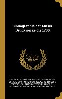 Bibliographie der Musik-Druckwerke bis 1700.