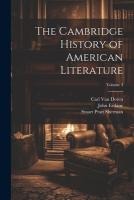 The Cambridge History of American Literature; Volume 3