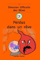 Perdus dans un rêve (Direction Officielle des Rêves - Vol.4) (Poche, noir et blanc)