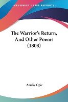 The Warrior's Return, And Other Poems (1808)