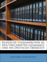 Russische Volksmärchen in den Urschriften gesammelt und ins Deutsche Übersetzt