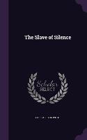 The Slave of Silence