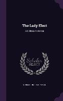 The Lady Elect: A Chinese Romance