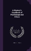 A Student's Handbook of Psychology and Ethics