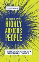 Dealing with Highly Anxious People