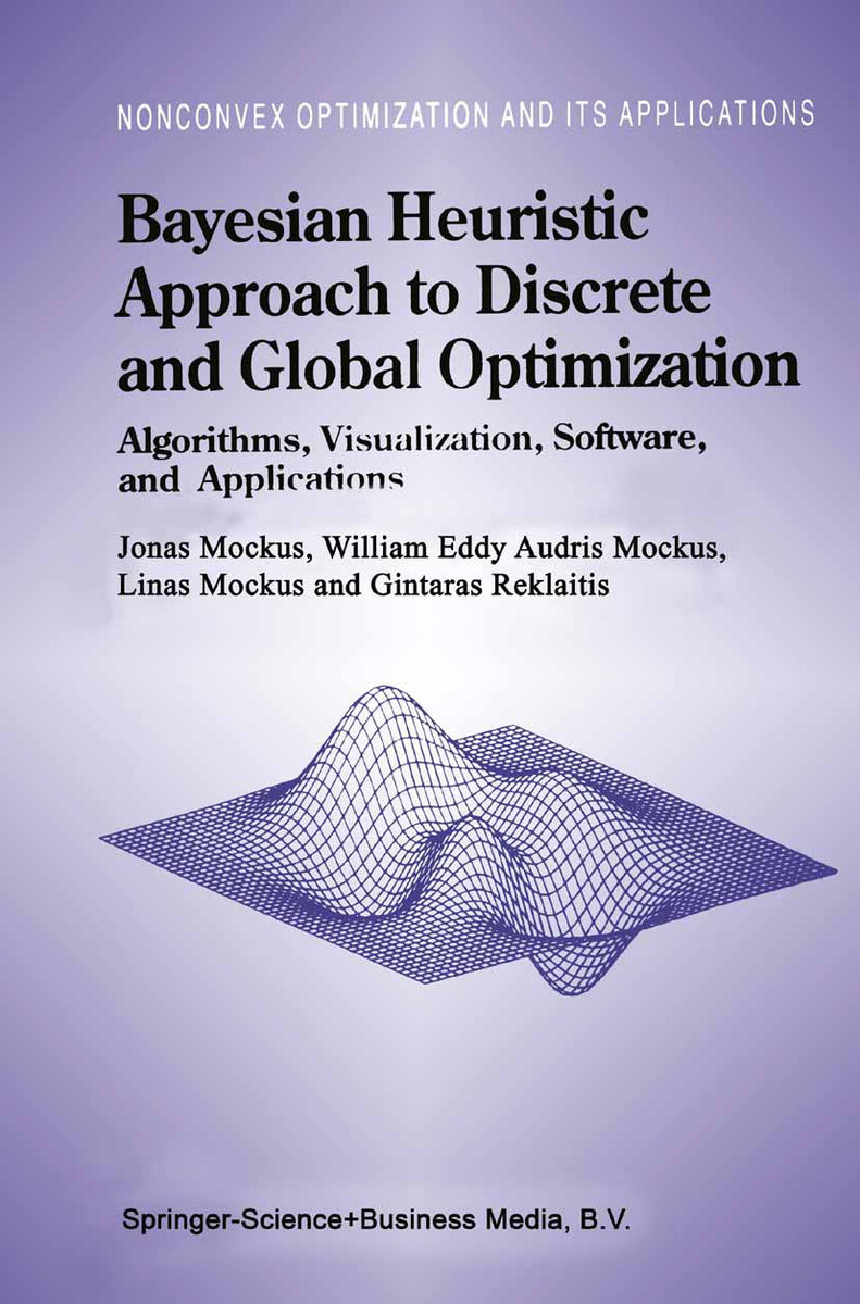 Bayesian Heuristic Approach to Discrete and Global Optimization