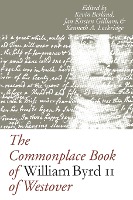 The Commonplace Book of William Byrd II of Westover