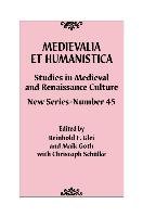 Medievalia Et Humanistica, No. 45