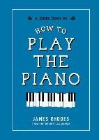 How to Play the Piano