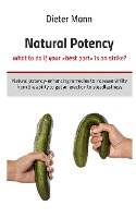 Natural potency - what to do if your best part is on strike?