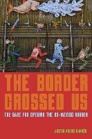 The Border Crossed Us