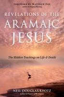 Revelations of the Aramaic Jesus