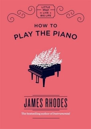 How to Play the Piano