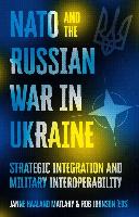 NATO and the Russian War in Ukraine