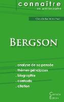 Comprendre Bergson (analyse complète de sa pensée)