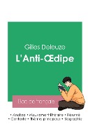 Réussir son Bac de philosophie 2023: Analyse de L'Anti-Oedipe de Gilles Deleuze