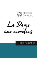 La Dame aux camélias (fiche de lecture et analyse complète de l'oeuvre)