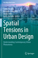 Spatial Tensions in Urban Design