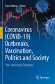 Coronavirus (COVID-19) Outbreaks, Vaccination, Politics and Society