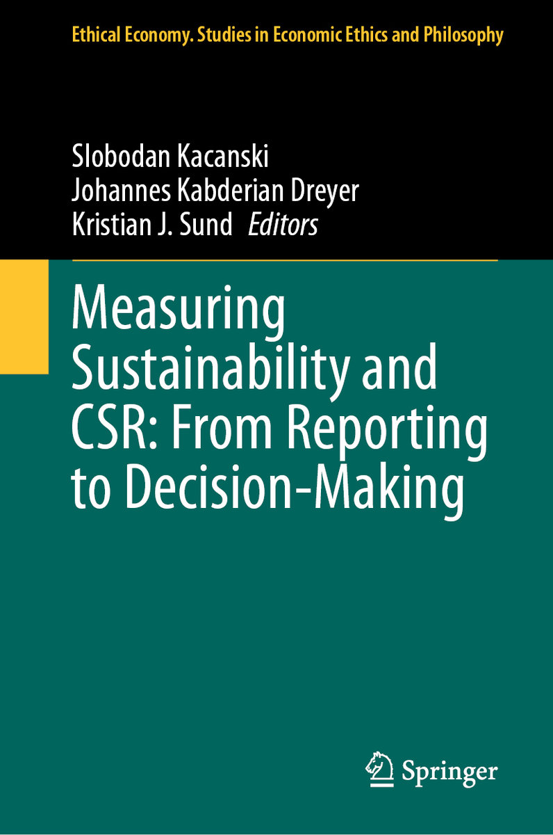 Measuring Sustainability and CSR: From Reporting to Decision-Making