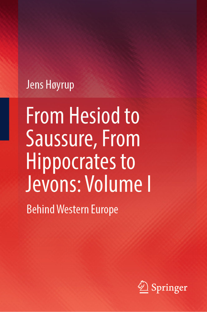 From Hesiod to Saussure, From Hippocrates to Jevons: Volume I