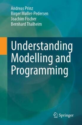 Understanding Modelling and Programming