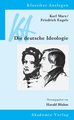 Karl Marx, Friedrich Engels: Die deutsche Ideologie