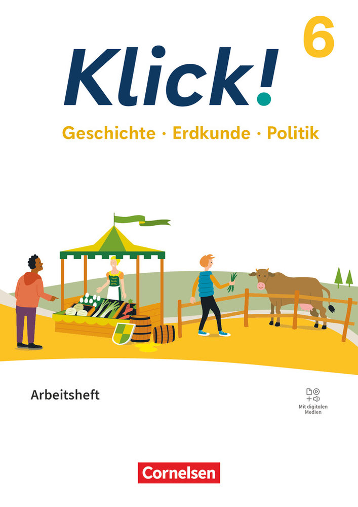 Klick! - Fächerübergreifendes Lehrwerk für Lernende mit Förderbedarf - Geschichte, Erdkunde, Politik - Fachhefte für all