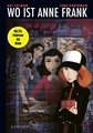 Wo ist Anne Frank - Eine Graphic Novel