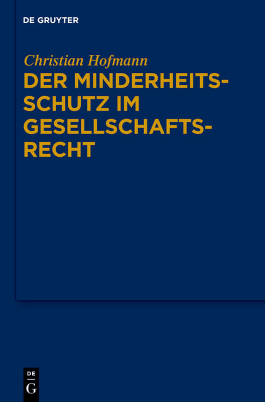 Der Minderheitsschutz im Gesellschaftsrecht