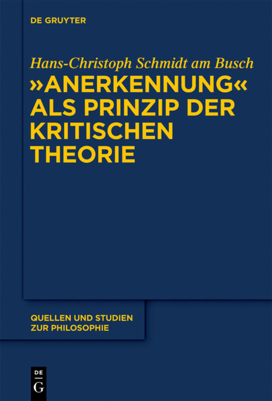 'Anerkennung' als Prinzip der Kritischen Theorie