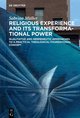 Religious Experience and Its Transformational Power