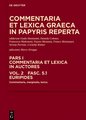 Euripides - Commentaria et lexica Graeca in papyris reperta (CLGP). Commentaria et lexica in auctores. Callimachus - Hipponax