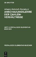 Johann Heinrich Pestalozzi: Anschauungslehre der Zahlenverhältnisse. Heft 3 - Johann Heinrich Pestalozzi: Anschauungslehre der Zahlenverhältnisse