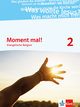 Moment mal! 2. Allgemeine Ausgabe - Moment mal!