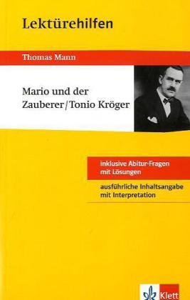 Lektürehilfen Thomas Mann 'Mario und der Zauberer' / 'Tonio Kröger'