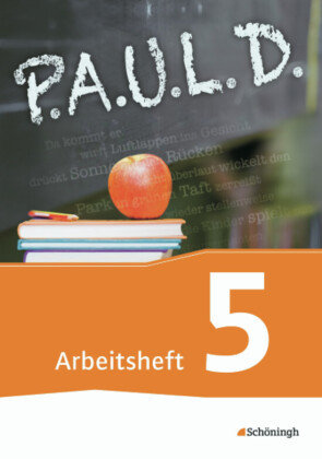 P.A.U.L. D. - Persönliches Arbeits- und Lesebuch Deutsch - Für Gymnasien und Gesamtschulen - Bisherige Ausgabe - P.A.U.L. D., Ausgabe Gymnasien und Gesamtschulen