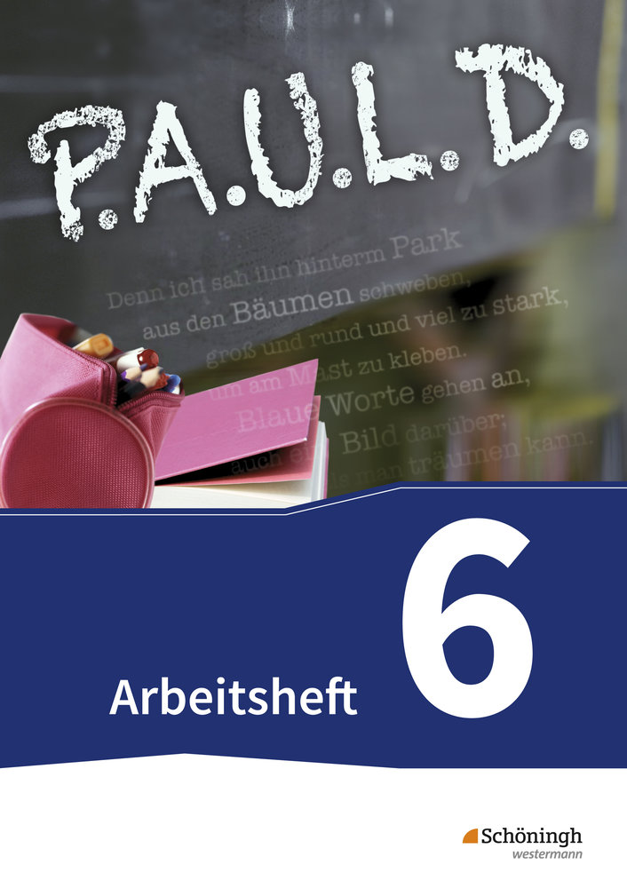 P.A.U.L. D. - Persönliches Arbeits- und Lesebuch Deutsch - Für Gymnasien und Gesamtschulen - Bisherige Ausgabe - P.A.U.L. D., Ausgabe Gymnasien und Gesamtschulen