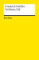 Wilhelm Tell. Schauspiel. Textausgabe mit Anmerkungen/Worterklärungen