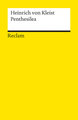 Penthesilea. Ein Trauerspiel. Textausgabe mit Anmerkungen/Worterklärungen und Nachbemerkung