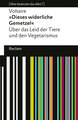 ¯Dieses widerliche Gemetzel®. Über das Leid der Tiere und den Vegetarismus. [Was bedeutet das alles?]