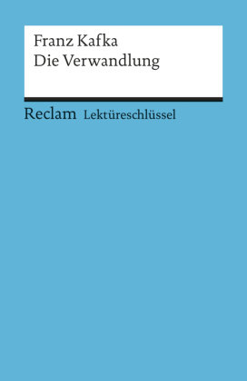 Lektüreschlüssel Franz Kafka 'Die Verwandlung'