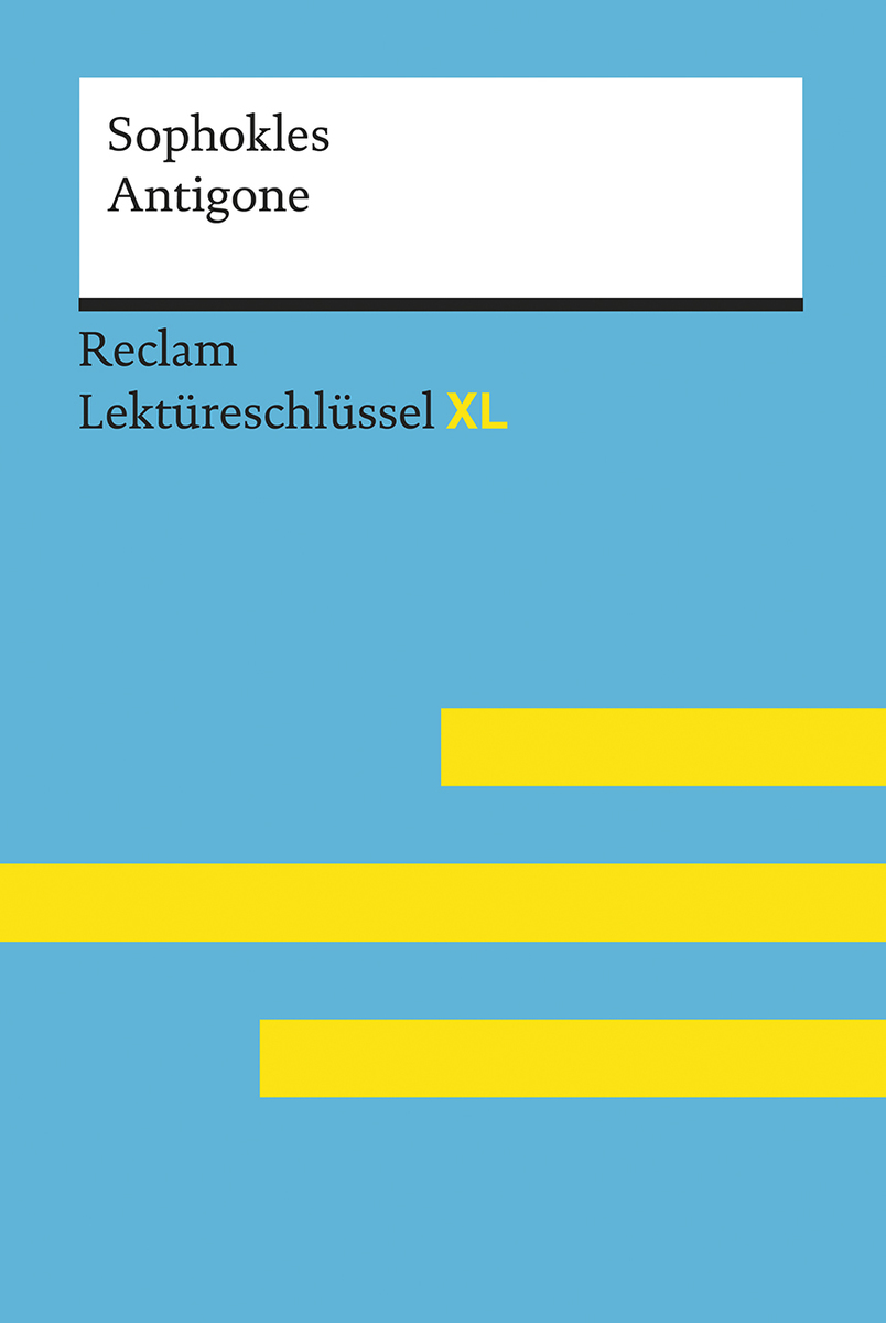 Lektüreschlüssel Sophokles 'Antigone'