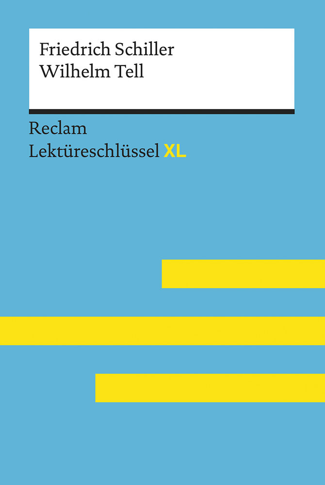 Friedrich Schiller: Wilhelm Tell