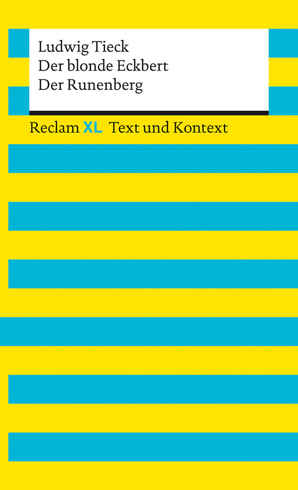 Der blonde Eckbert / Der Runenberg. Textausgabe mit Kommentar und Materialien