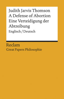 A Defense of Abortion / Eine Verteidigung der Abtreibung